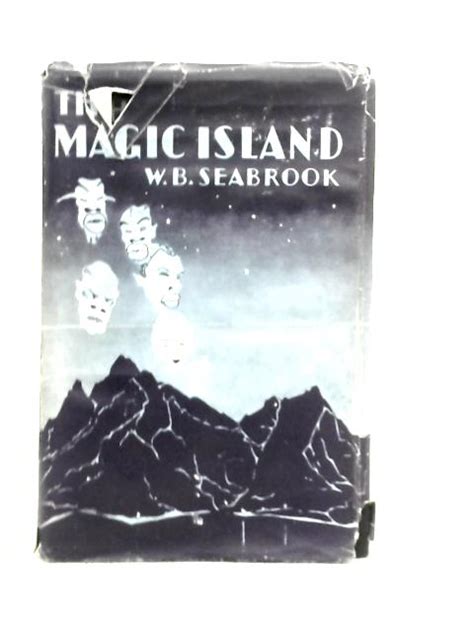 Unsolved Mysteries of William Seabrook's Mafic Island